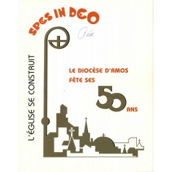 Le diocèse d'Amos fête 50 ans de 1938-39 à 1988-89  l'Église se construit 