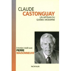 Claude Castonguay un artisan du Québec moderne 
