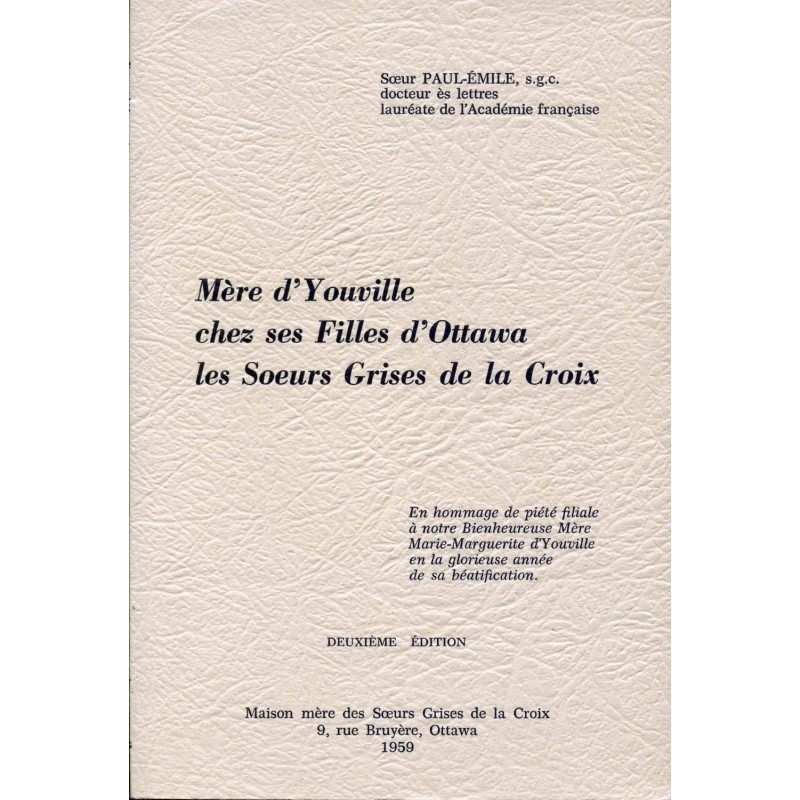 Mère d'Youville chez ses filles d'Ottawa, les Soeurs grises de la Croix 