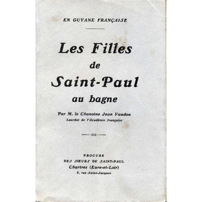 Les filles de Saint-Paul au bagne 