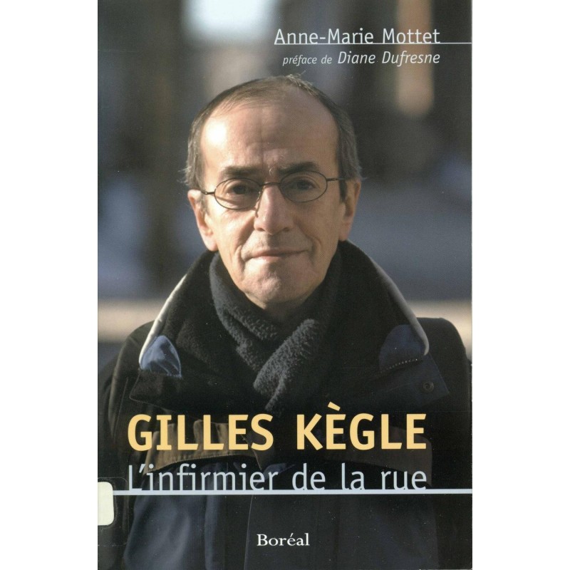 Gilles Kègle l'infirmier de la rue 