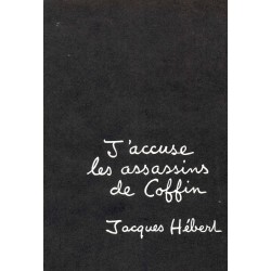 J'accuse les assassins de Coffin 