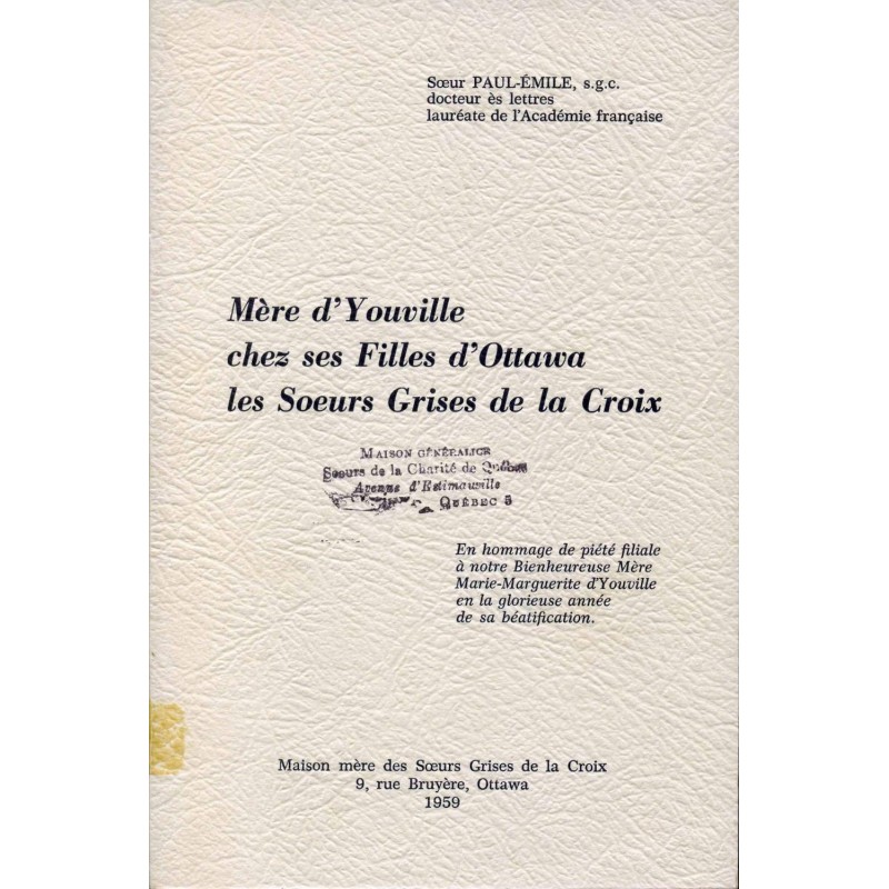 Mère d'Youville chez ses filles d'Ottawa, les Soeurs grises de la Croix 