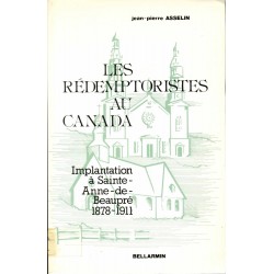Les rédemptoristes au Canada Implantation à Sainte-Anne-de-Beaupré 1878-1911 