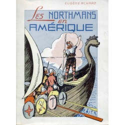 Les Northmans en Amérique (Volume 1) Les Vikings des Grandes Étapes 