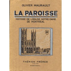La Paroisse  Histoire de l'église Notre-Dame de Montréal 