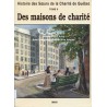 Histoire des Soeurs de la Charité de Québec Tome II Des Maisons de Charité 