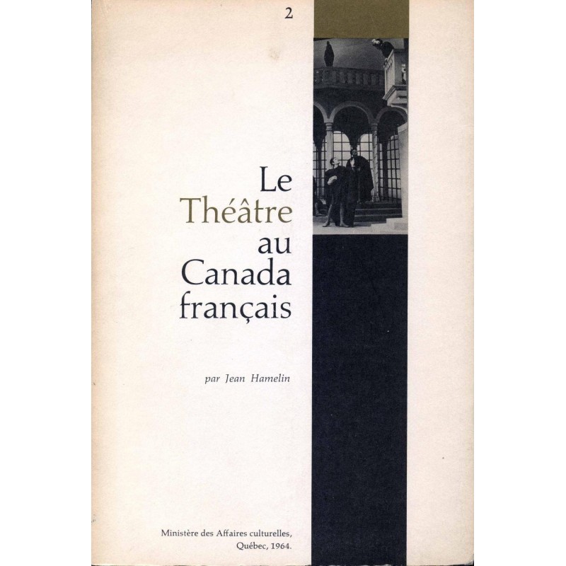 Le Théâtre au Canada français 