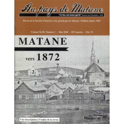 Au pays de Matane Volume XLIII Numéro I - Mai 2008 - 85e numéro 
