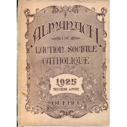 Almanach de l'Action Sociale Catholique Québec 9e année 1925 