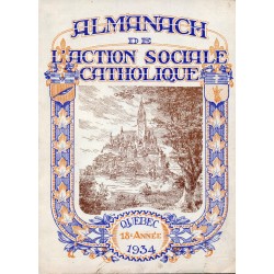 Almanach de l'Action Sociale Catholique Québec 18e année 1934 