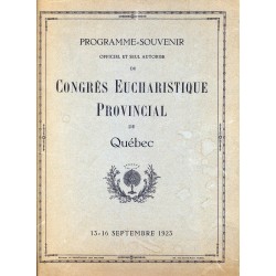 Congrès Eucharistique Provincial de Québec 13-16 septembre 1923 