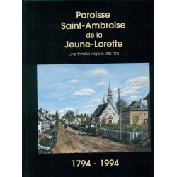 Paroisse Saint-Ambroise de la Jeune-Lorette 1794-1994 