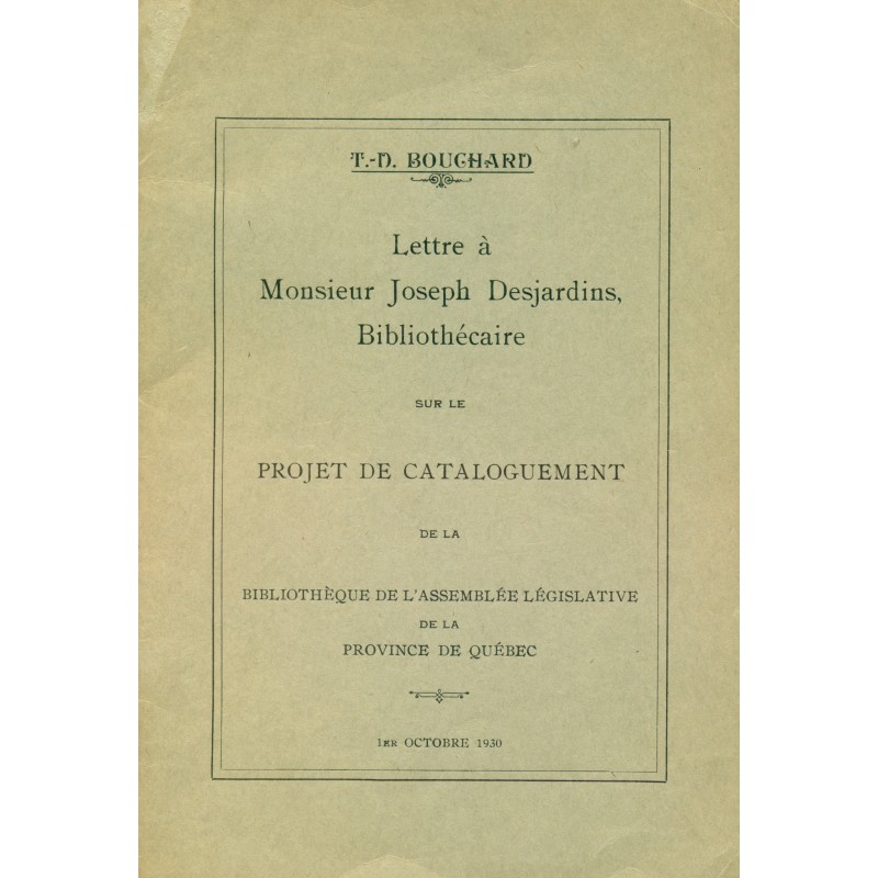 Lettre à Monsieur Joseph Desjardins sur le projet de cataloguement de la bibliothèque 