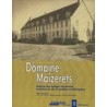 Le Domaine Maizerets : analyse des vestiges structuraux, évolution du site et synthèse archéologique 
