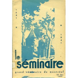 Le Séminaire - Grand Séminaire de Montréal 1641 - 1941 