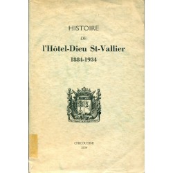 Histoire de l'Hôtel-Dieu St-Valier 1884-1934 