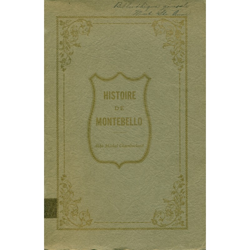 Histoire de Montebello 1815-1928 