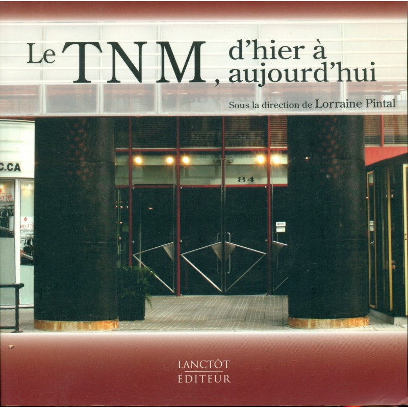 Le T.N.M d'hier à aujourd'hui 