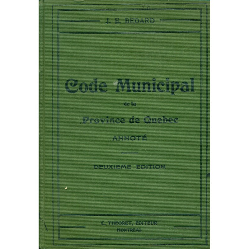 Code Municipal de la Province de Québec annoté (1905) 