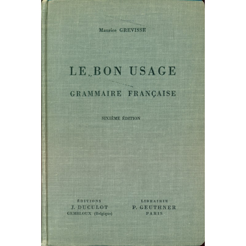 Le bon usage - Grammaire française Le bon usage - Grammaire française