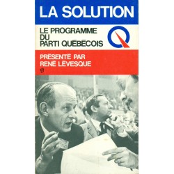 La solution - Le programme du parti québécois 