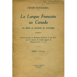 La langue française au Canada - Ses droits, sa nécessité, ses avantages 