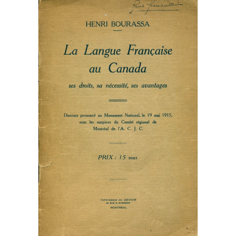 La langue française au Canada - Ses droits, sa nécessité, ses avantages 