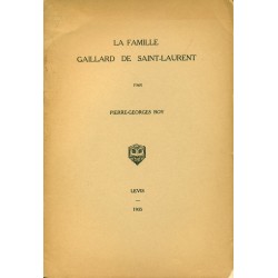 La famille Gaillard De Saint-Laurent 