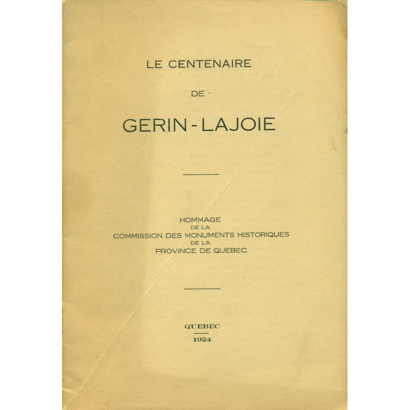 Le Centenaire de Gerin-Lajoie 