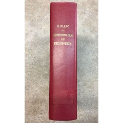 Dictionnaire de philosophie ancienne, moderne et contemporaine 
