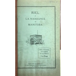 Riel et la naissance du Manitoba