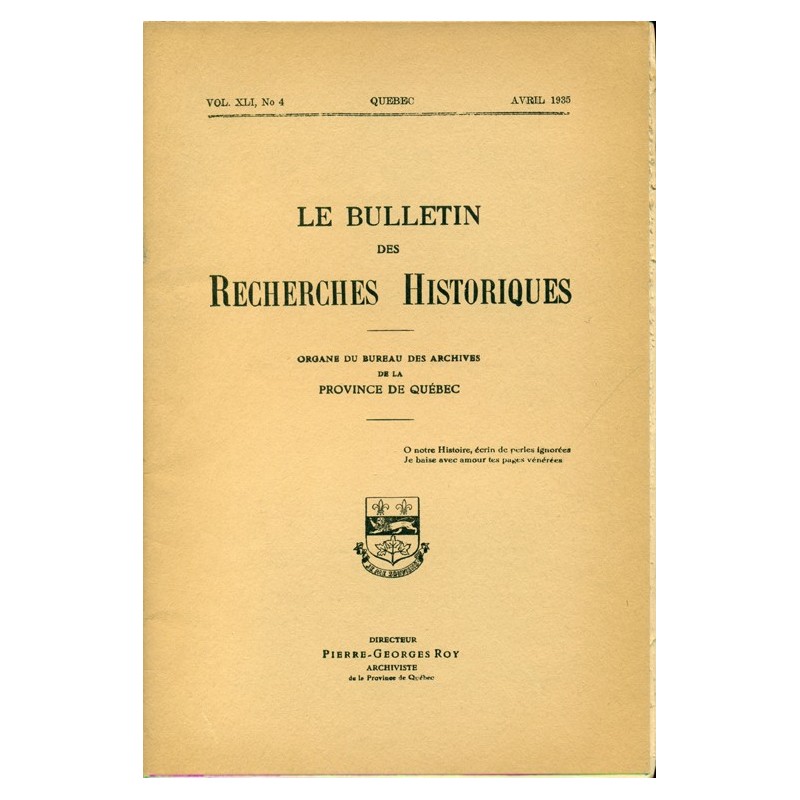LE BULLETIN DES RECHERCHES HISTORIQUES VOL XLI, NO 4 – AVRIL 1935 