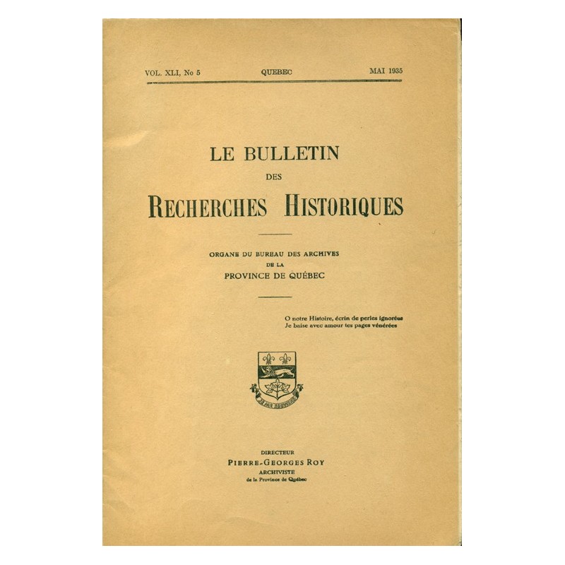 LE BULLETIN DES RECHERCHES HISTORIQUES VOL XLI, NO 5 – MAI 1935 