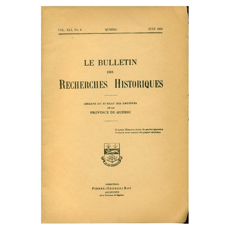 LE BULLETIN DES RECHERCHES HISTORIQUES VOL XLI, NO 6 – JUIN 1935 