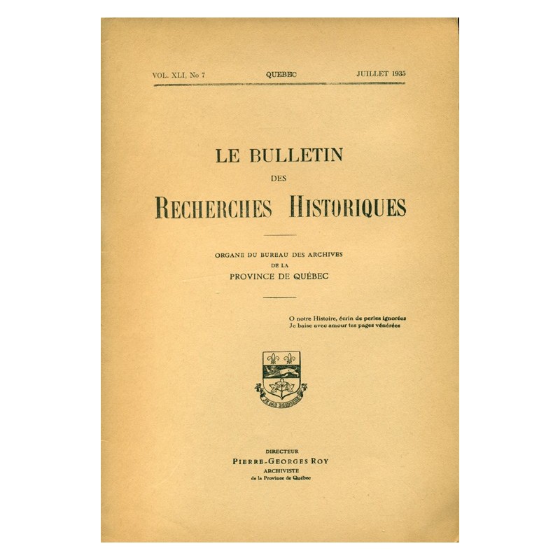 LE BULLETIN DES RECHERCHES HISTORIQUES VOL XLI, NO 7 – JUILLET 1935 