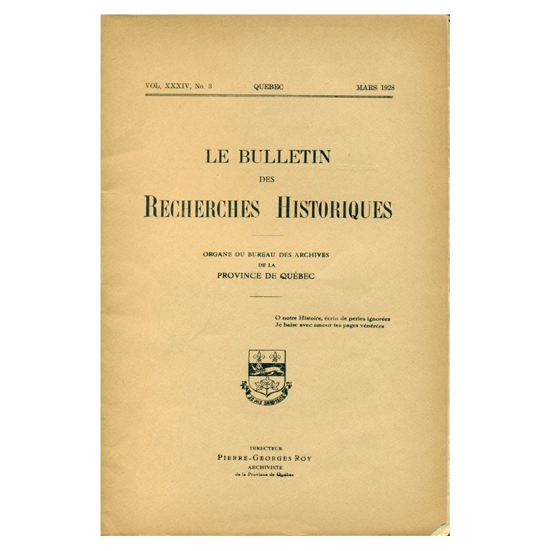 LE BULLETIN DES RECHERCHES HISTORIQUES VOL XXXIV, NO 3 – MARS 1928 