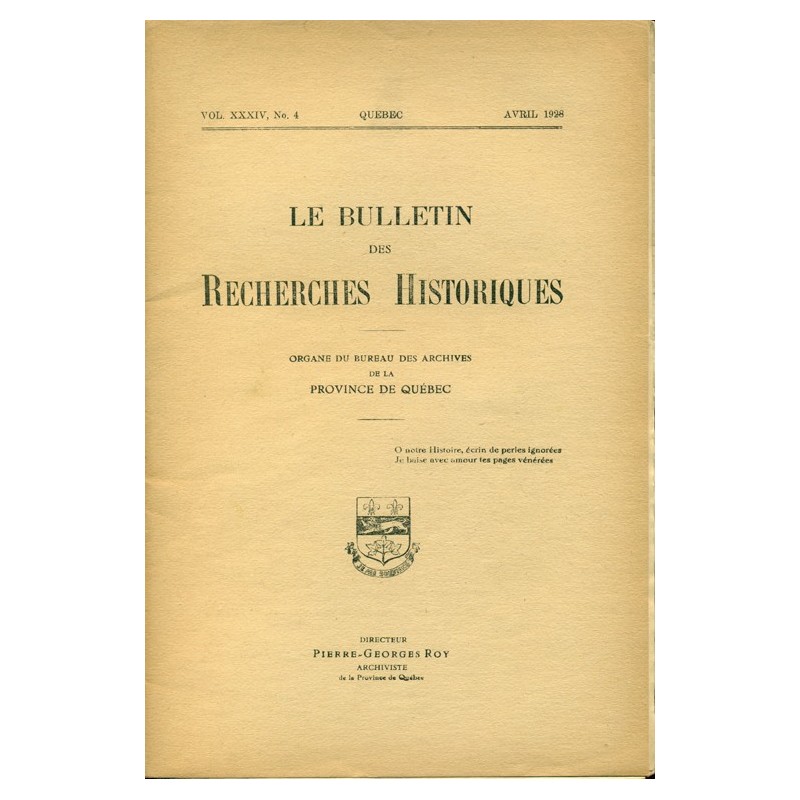 LE BULLETIN DES RECHERCHES HISTORIQUES VOL XXXIV, NO 4 – AVRIL 1928 