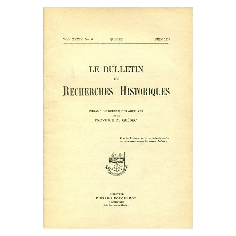 LE BULLETIN DES RECHERCHES HISTORIQUES VOL XXXIV, NO 6 – JUIN 1928 