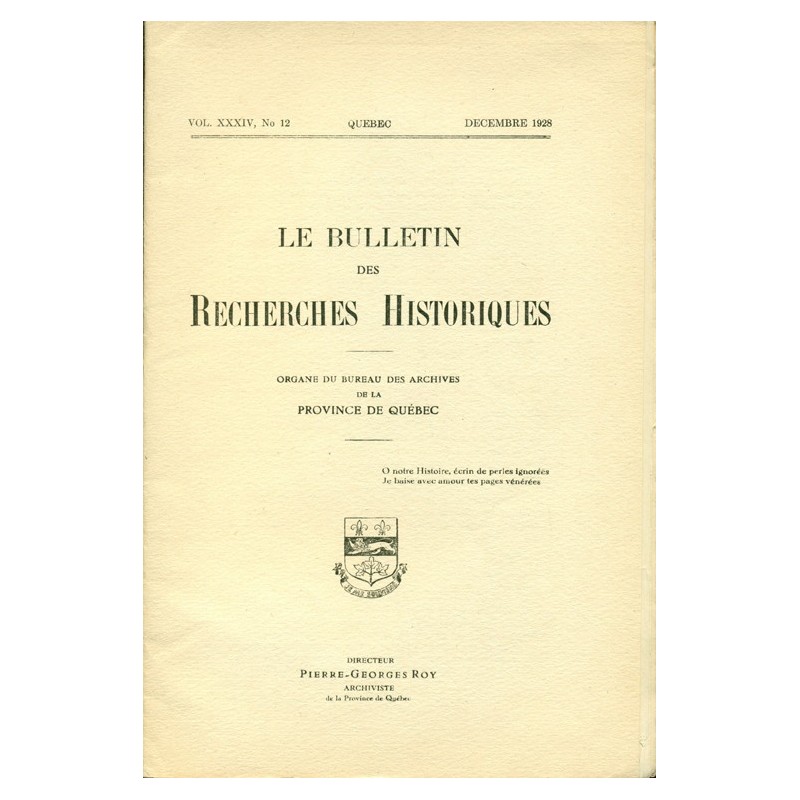 LE BULLETIN DES RECHERCHES HISTORIQUES VOL XXXIV, NO 12 – DÉCEMBRE 1928 