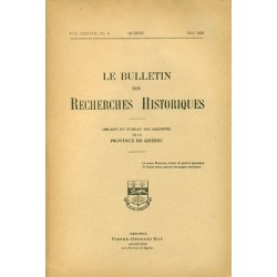 LE BULLETIN DES RECHERCHES HISTORIQUES VOL XXXVIII, NO 5 – MAI 1932 