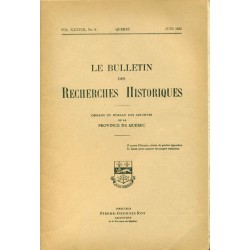 LE BULLETIN DES RECHERCHES HISTORIQUES VOL XXXVIII, NO 6 – JUIN 1932 