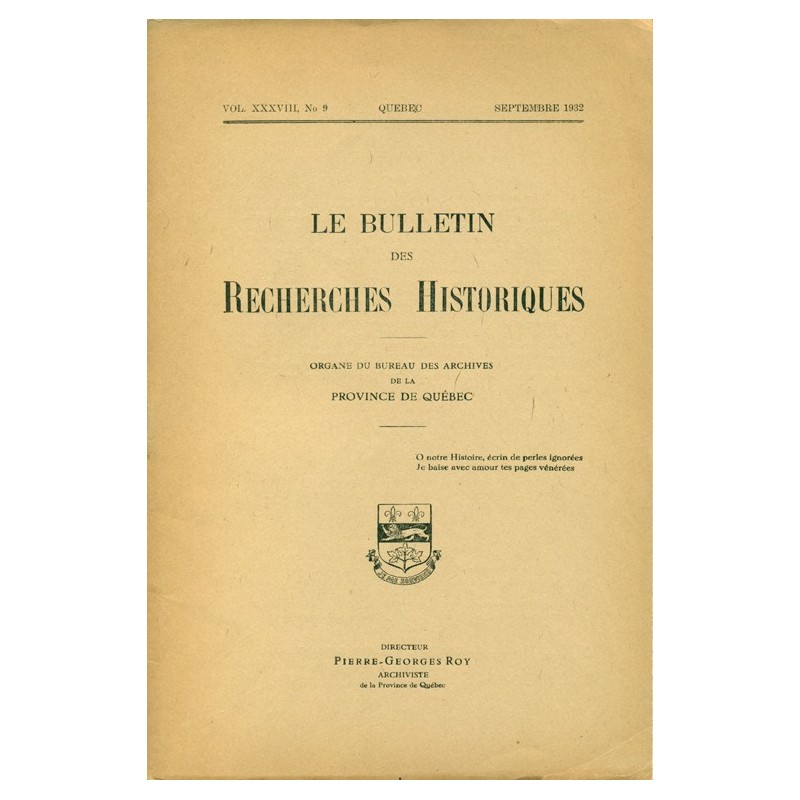 LE BULLETIN DES RECHERCHES HISTORIQUES VOL XXXVIII, NO 9 – SEPTEMBRE 1932 