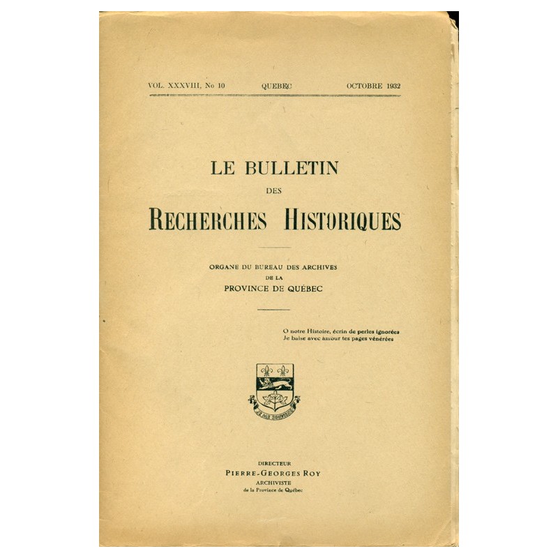 LE BULLETIN DES RECHERCHES HISTORIQUES VOL XXXVIII, NO 10 – OCTOBRE 1932 