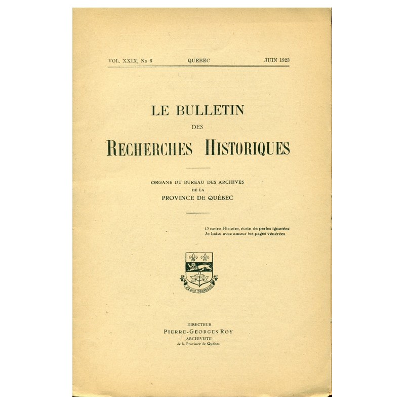 LE BULLETIN DES RECHERCHES HISTORIQUES VOL XXIX, NO 6 – JUIN 1923 