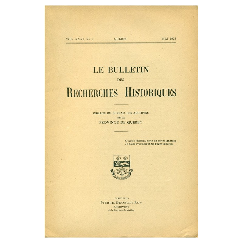 LE BULLETIN DES RECHERCHES HISTORIQUES VOL XXXI, NO 5 – MAI 1925 