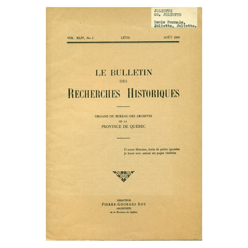 LE BULLETIN DES RECHERCHES HISTORIQUES VOL XLIV, NO 8 – AOÛT 1938 