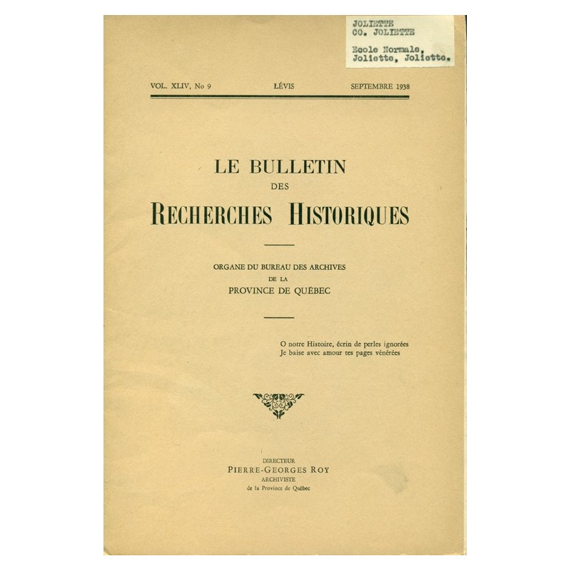 LE BULLETIN DES RECHERCHES HISTORIQUES VOL XLIV, NO 9 – SEPTEMBRE 1938 