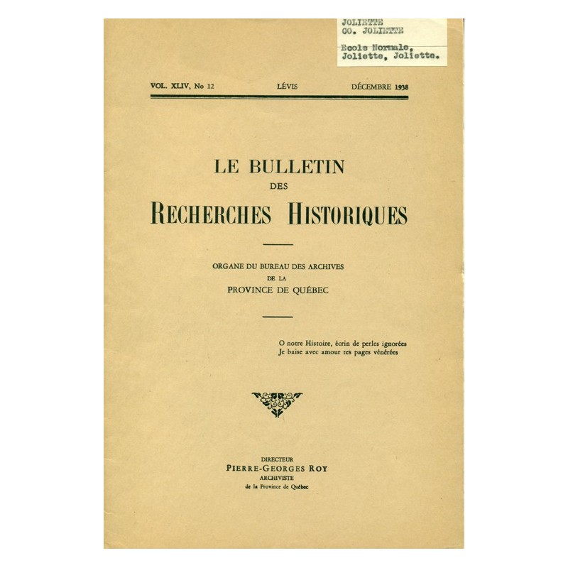 LE BULLETIN DES RECHERCHES HISTORIQUES VOL XLIV, NO 12 – DÉCEMBRE 1938 
