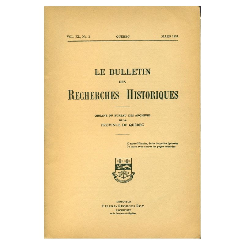 LE BULLETIN DES RECHERCHES HISTORIQUES VOL XL, NO 3 – MARS 1934 